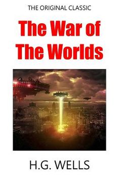 portada The War Of The Worlds - The Original Classic (en Inglés)