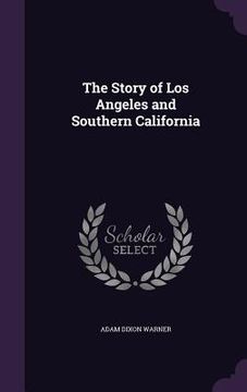 portada The Story of Los Angeles and Southern California (en Inglés)