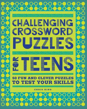 portada Challenging Crossword Puzzles for Teens: 50 fun and Clever Puzzles to Test Your Skills 