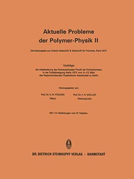 portada Vorträge der Arbeitssitzung des Fachausschusses Physik der Hochpolymeren in der Frühjahrstagung Berlin 1971 vom 9. –13. März des Regionalverbandes. Probleme der Polymer-Physik) (en Alemán)