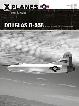 portada Douglas D-558: D-558-1 Skystreak and D-558-2 Skyrocket (X-Planes) (en Inglés)