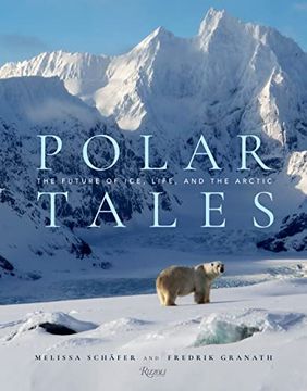 portada Polar Tales: The Future of Ice, Life, and the Arctic (in English)