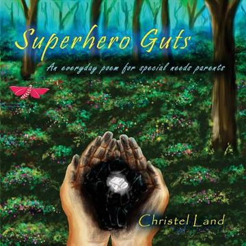 portada Superhero Guts: an Everyday Poem for Special Needs Parents (in English)