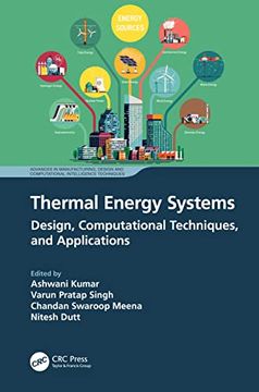 portada Thermal Energy Systems (Advances in Manufacturing, Design and Computational Intelligence Techniques) (in English)
