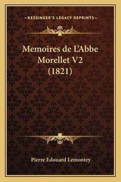 portada Memoires de L'Abbe Morellet V2 (1821) (en Francés)