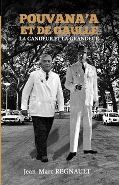 portada Pouvana'a et de Gaulle: La candeur et la grandeur (in French)