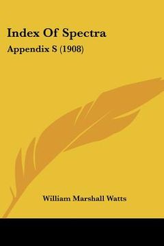 portada index of spectra: appendix s (1908)