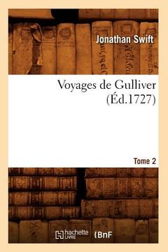portada Voyages de Gulliver. Tome 2 (Éd.1727) (en Francés)