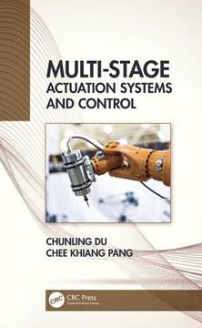 Multi-Stage Actuation Systems and Control (en Inglés)