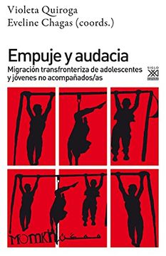 portada Empuje y Audacia. Migración Transfronteriza de Adolescentes y Jóvenes no Acompañados (in Spanish)