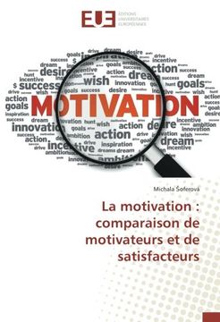 portada La motivation : comparaison de motivateurs et de satisfacteurs