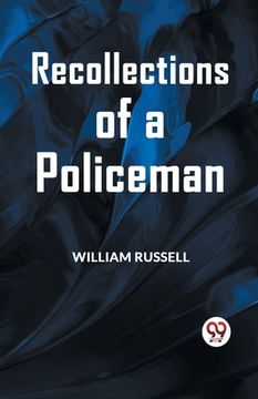 portada Recollections of a Policeman
