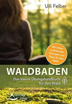 portada Waldbaden - das Kleine Übungshandbuch für den Wald: Praktische Übungen für den Wald (en Alemán)