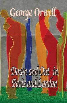 portada Down and Out in Paris and london (in English)