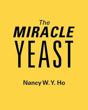 portada The Miracle Yeast (en Inglés)