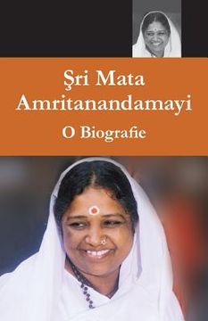 portada Sri Mata Amritanandamayi Devi - O Biografie
