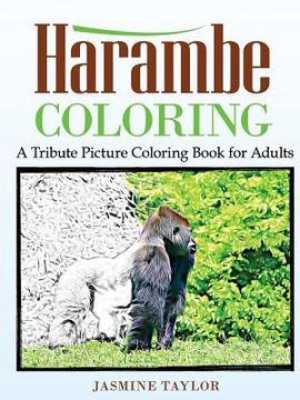 portada Harambe Coloring: A Tribute Picture Coloring Book for Adults (en Inglés)