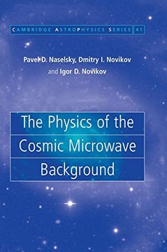 portada The Physics of the Cosmic Microwave Background (Cambridge Astrophysics, Vol. 41) (in English)