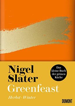 portada Greenfeast: Herbst / Winter (Das Kleine Buch der Grünen Küche, Band 2) Slater, Nigel and Blind, Sofia (in German)
