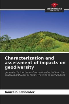 portada Characterization and assessment of impacts on geodiversity (en Inglés)
