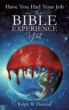 portada Have you had Your job in the Bible Experience yet (en Inglés)