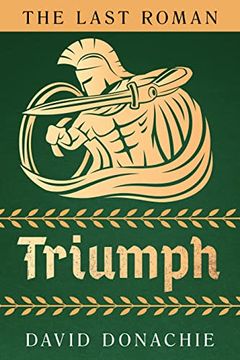 portada The Last Roman: Triumph (Volume 3) (The Last Roman, 3) (en Inglés)