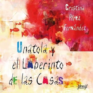 portada Unatola y el Laberinto de las Casas (in Spanish)