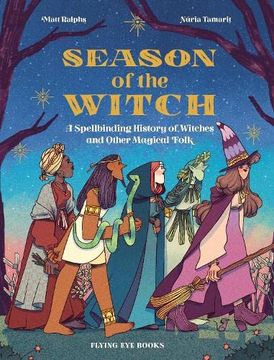 portada Season of the Witch: A Spellbinding History of Witches and Other Magical Folk