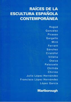 portada Raíces de la Escultura Española Contemporánea