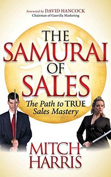 portada The Samurai of Sales: The Path to True Sales Mastery (en Inglés)
