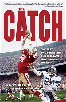 portada The Catch: One Play, two Dynasties, and the Game That Changed the nfl (en Inglés)