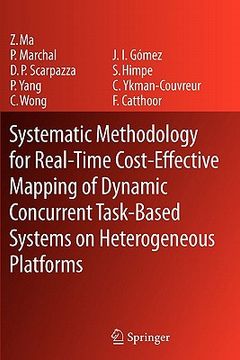 portada systematic methodology for real-time cost-effective mapping of dynamic concurrent task-based systems on heterogenous platforms (en Inglés)