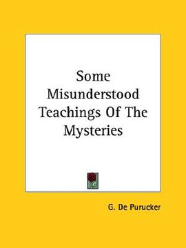 portada some misunderstood teachings of the mysteries (en Inglés)