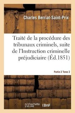 portada Traité de la Procédure Des Tribunaux Criminels Partie 2 Tome 2 (en Francés)