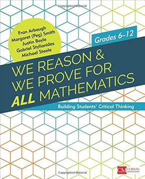 portada We Reason & we Prove for all Mathematics: Building Students’ Critical Thinking, Grades 6-12 (Corwin Mathematics) (in English)
