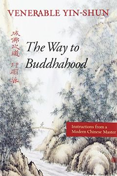 portada The way to Buddhahood: Instructions From a Modern Chinese Master (en Inglés)