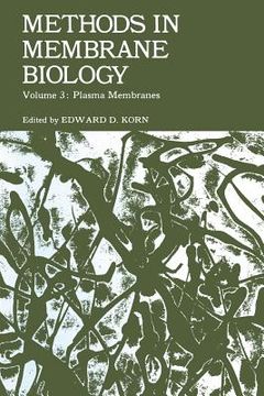 portada Methods in Membrane Biology: Volume 3 Plasma Membranes (en Inglés)