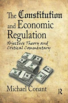 portada The Constitution and Economic Regulation: Commerce Clause and the Fourteenth Amendment (en Inglés)