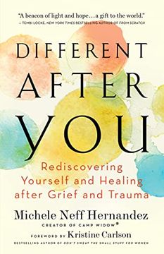 portada Different After You: Rediscovering Yourself and Healing After Grief or Trauma (in English)