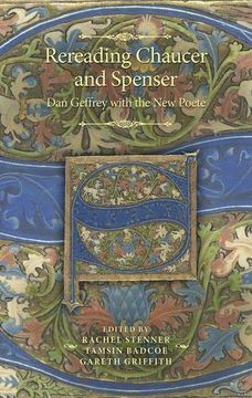 portada Rereading Chaucer and Spenser: Dan Geffrey with the New Poete (in English)