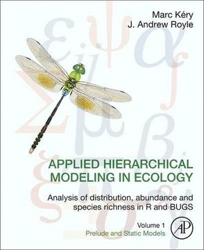 portada Applied Hierarchical Modeling in Ecology: Analysis of distribution, abundance and species richness in R and BUGS: Volume 1:Prelude and Static Models