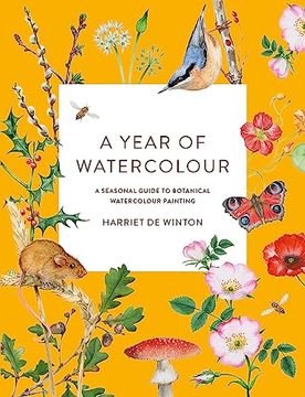 portada A Year of Watercolour: A Seasonal Guide to Botanical Watercolour Painting (en Inglés)