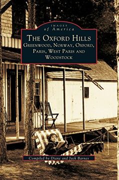 portada The Oxford Hills: Greenwood, Norway, Oxford, Paris, West Paris, and Woodstock (Revised) (en Inglés)