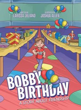 portada Bobby Birthday: A Story about Friendship (en Inglés)