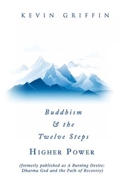 portada Buddhism & the Twelve Steps: Higher Power (in English)