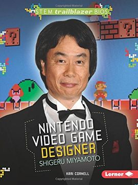 portada Nintendo Video Game Designer Shigeru Miyamoto (Stem Trailblazer Bios)