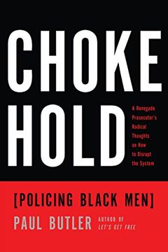 portada Chokehold: Policing Black men (en Inglés)