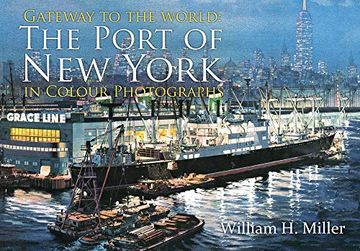 portada Gateway to the World: The Port of New York in Colour Photographs (en Inglés)