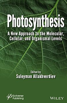 portada Photosynthesis: A New Approach to the Molecular, Cellular, and Organismal Levels (en Inglés)