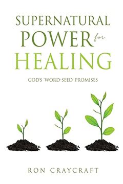 portada Supernatural Power for Healing: God's 'word-Seed' Promises (en Inglés)